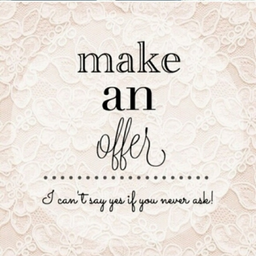 MAKE ME AN OFFER!😊